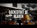 Locked Out Of Heaven - Bruno Mars - Nicolò Tappa &amp; Christian Di Benedetto (Drum Cover)