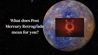 The Energy of Post Shadow Mercury Retrograde and what that means for you.
