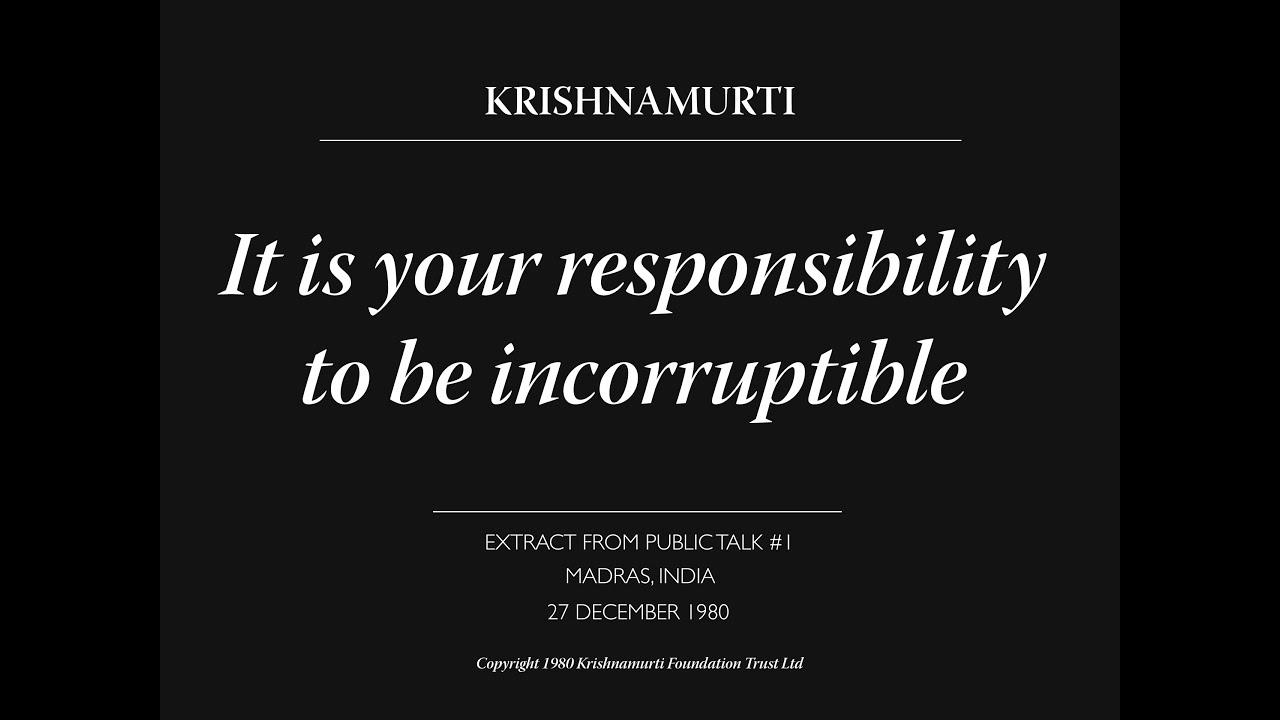 It Is Your Responsibility to Be Incorruptible