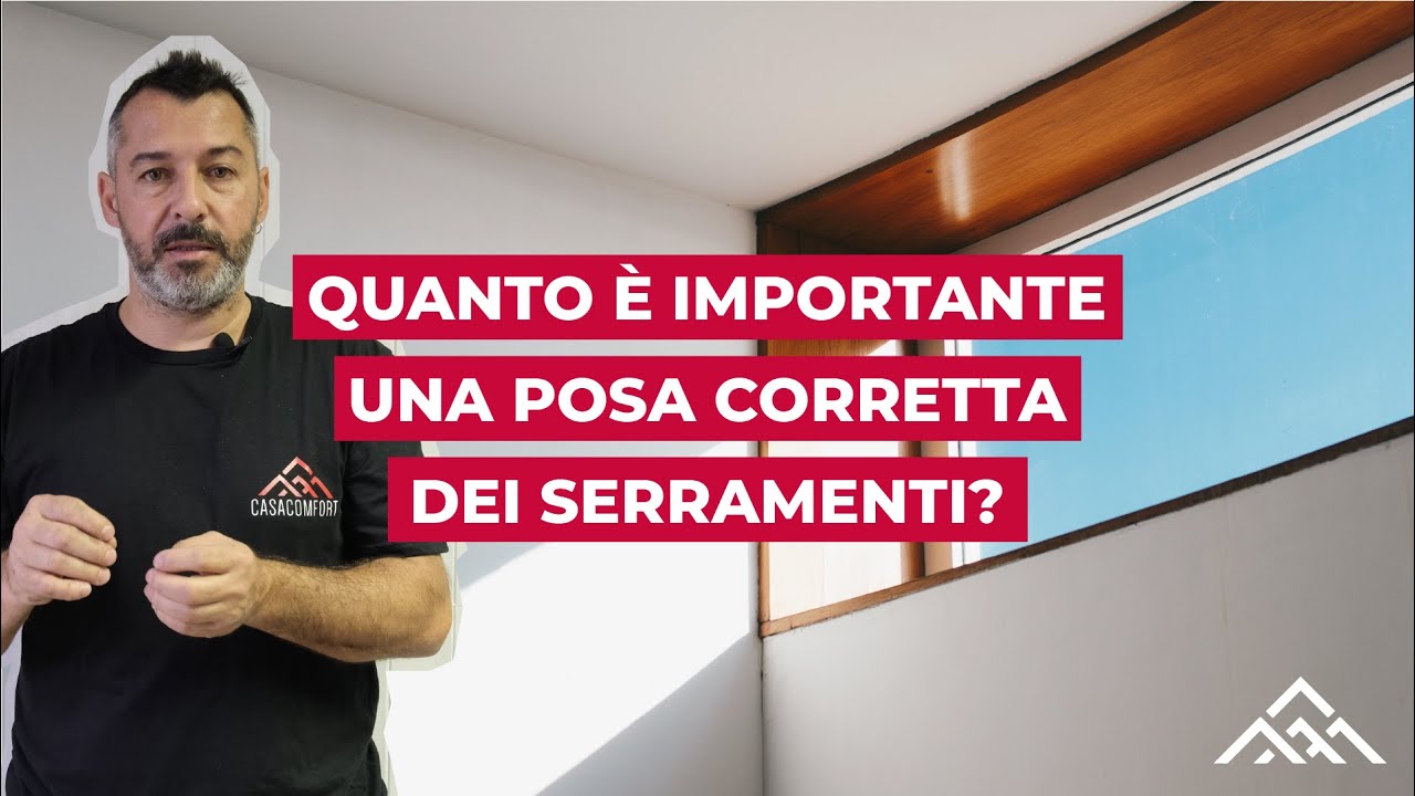 Quanto è importante una posa corretta dei serramenti?
