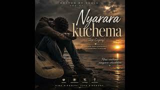 Nyarara kuchema-Rhythm Of Souls 