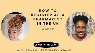 How to register as a Pharmacist in the UK | OSPAP route