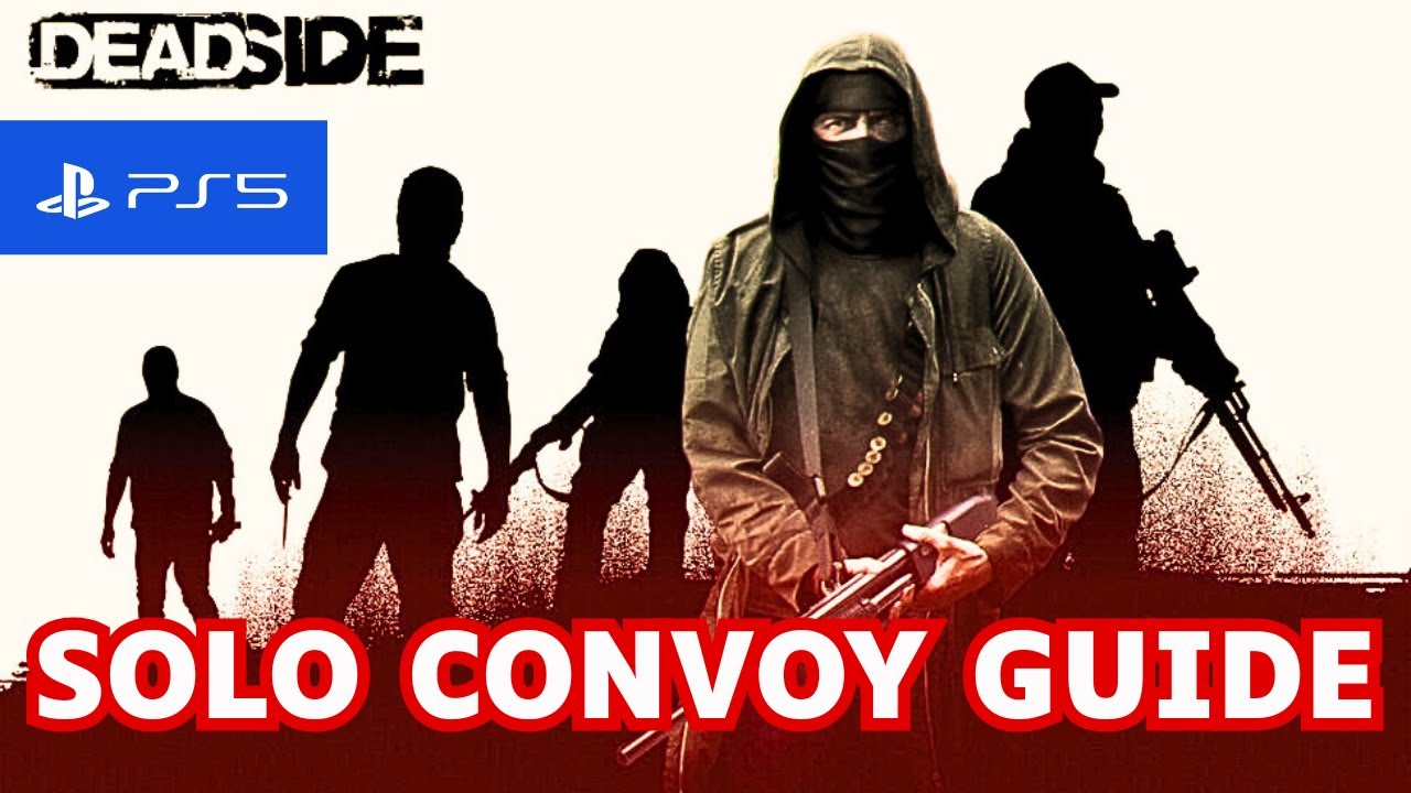 Solo Convoy Mission Completion Guide and Tips ✅ How good is the reward?  - Deadside on PS5