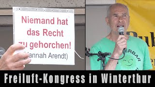 Freiluft-Kongress | Alec Gagneux: &quot;Niemand hat das Recht zu gehorchen!&quot; | Winterthur 7.5.2023