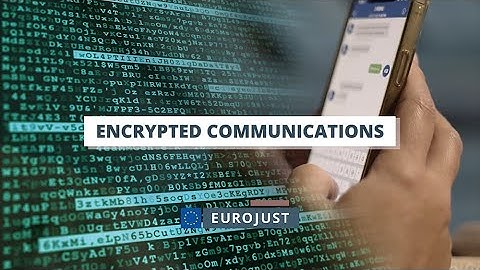 Encrypted communications | Eurojust