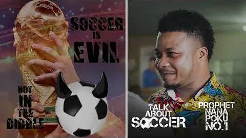 FOOTBALL & CHRISTMAS ISN'T FROM GOD - Prophet Nana...