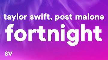 Thumbnail of Taylor Swift - Fortnight (Lyrics) ft. Post Malone