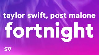 Taylor Swift - Fortnight (Lyrics) ft. Post Malone