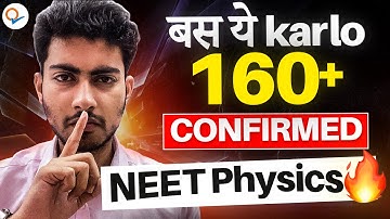 Guaranteed 160+ in NEET physics 2024 | High Weightage chapter NEET physics