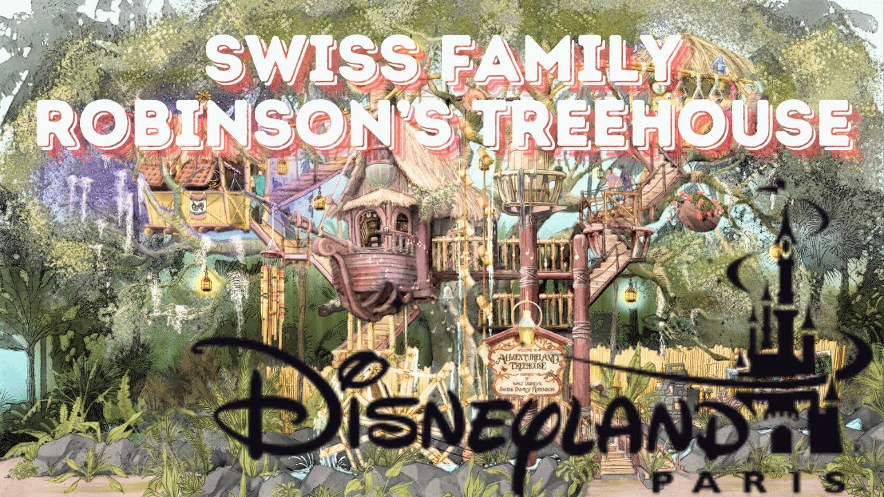 The Swiss Family Robinson's Treehouse at Disneyland Paris! - YouTube