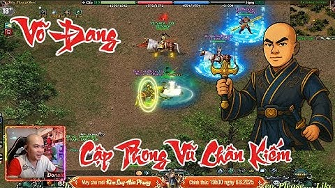 Võ Lâm 1 | Hỏa Phụng Build Võ Đang Cập Phong Chân Vũ Kiếm | Tây xà lôn Funny #volamtruyenky