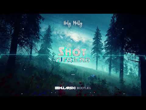 Holy Molly - Shot A Friend