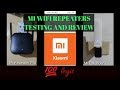 Xiaomi Mi Wifi Repeaters Testing and Review. (Repeater Pro and Extender 2)