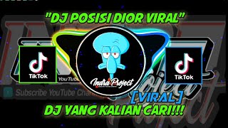DJ POSISI DIOR (dior положение)!!!Dj terbaru slow bass || dj viral di Tiktok!!🎶