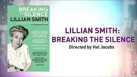 Lillian Smith: Breaking the Silence - Best Full Le...