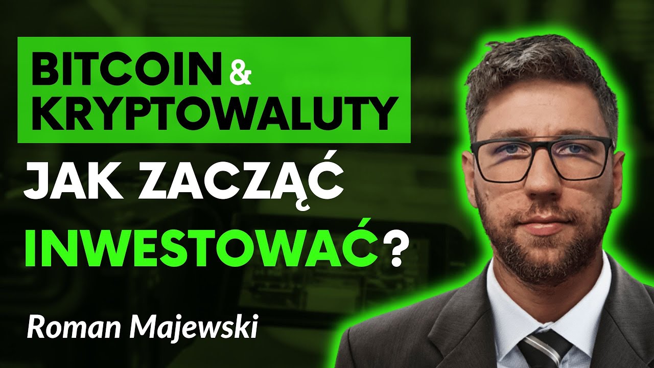 Bitcoin i kryptowaluty dla początkujących. Jak zacząć inwestować? | Roman  Majewski