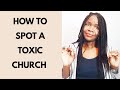 HOW TO SPOT AN UNHEALTHY CHURCH