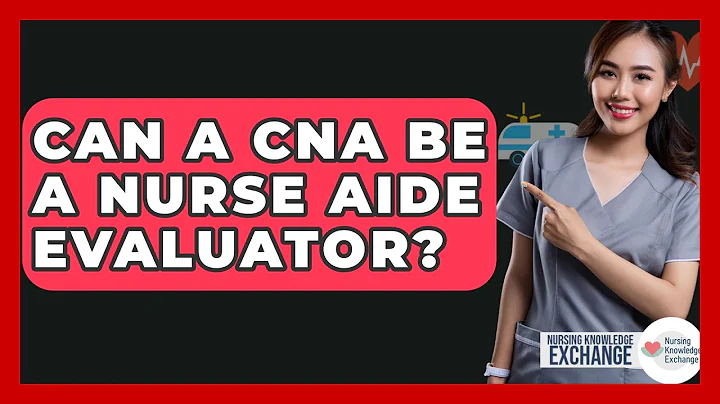 Can A CNA Be A Nurse Aide Evaluator? - Nursing Knowledge Exchange
