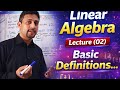 👉 “Linear Algebra Lecture 02 | Basic Definitions (Easy + Exam Focused)” #matrixsystem 