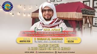 HAUL AKBAR SYECH SAYYID MBAH PRIUK KE 131 (ALHABIB HASAN BIN MUHAMMAD AL HADDAD) DI GUBAH AL HADDAD