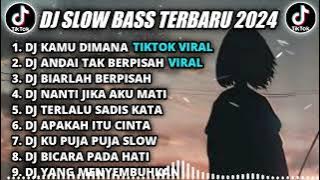 DJ SLOW BASS TERBARU 2024 || DJ KAMU DIMANA (IPANK) REMIX TIKTOK VIRAL FULL BASS TERBARU 2024