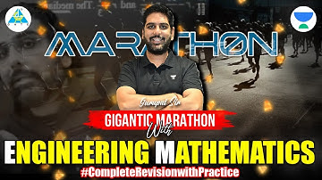 Complete Revision with Practice🎯GATE 2023 🔥 Engg. Mathematics | Gigantic Marathon with #gc_sir