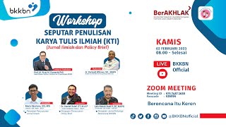 Workshop Online Penulisan Karya Tulis Ilmiah  (Jurnal Ilmiah dan Policy Brief)
