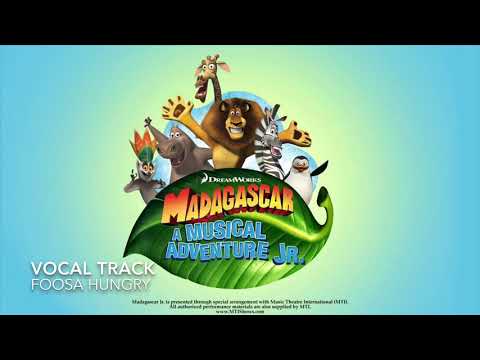 Madagascar- A Musical Adventure Jr.: vocal track 21) Foosa Hungry