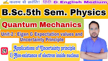 Quantum Mechanics|Lec-24|B.Sc. 5th Sem. Physics|by Navneet Gautam