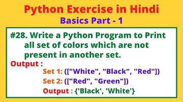 #28 WAP to print Out the Difference Between two Sets in Python | Python Practice