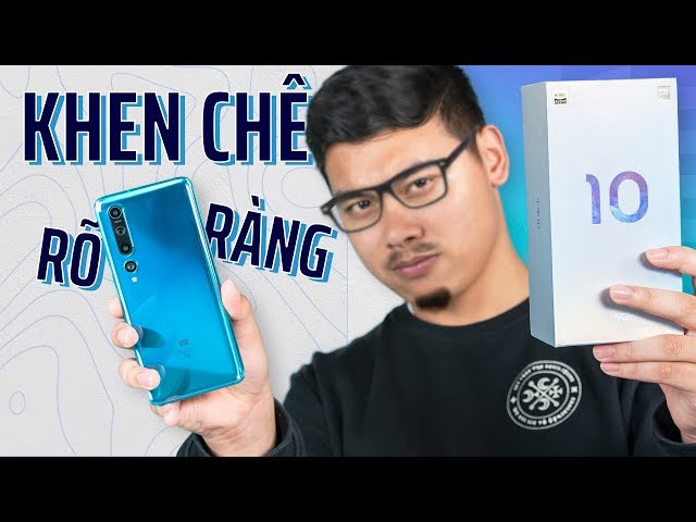 Trên tay rất chi tiết Xiaomi Mi 10: KHEN CHÊ RÕ RÀNG!!!