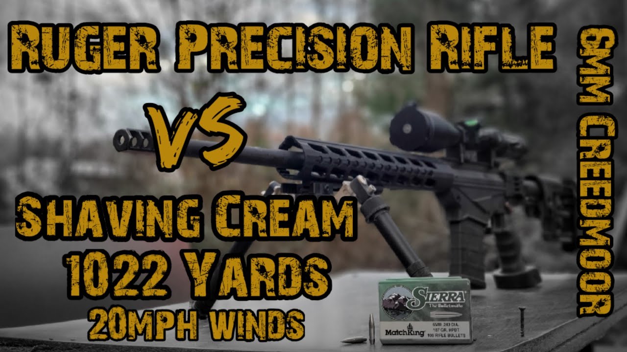 Ruger Precision Rifle 6mm Creedmoor 1022 Yards vs Shaving Cream 20mph ...