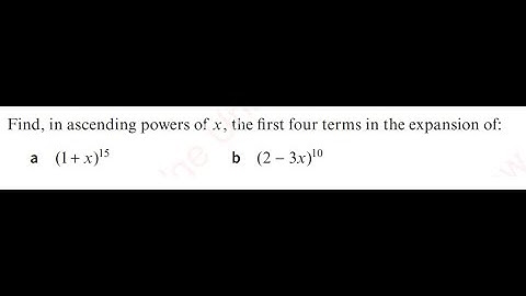 Chapter 6#Binomial coefficient# Example 6.3#Find in ascending powers of x  the first four terms
