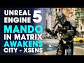 Unreal Engine 5 ~ Mandalorian in Matrix Awakens City PC ~ Animated with Xsens Suit + Manus Gloves
