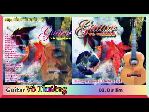 Video Guitar Vô Thường I Nhạc tiền chiến tuyển chọn CD 01 - youtube