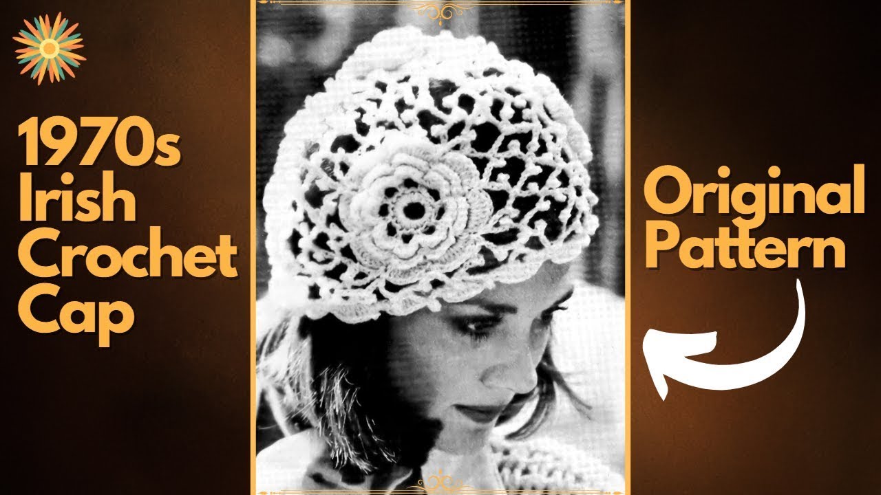 This 1970s Throwback Irish Lace Crochet Cap/hat Will Make You Want This 1970s Throwback Irish Lace Crochet Cap/hat Will Make You Want