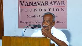 The Vanavarayar Foundation Monthly Lecture Series - 75, 26 October 2018 screenshot 5