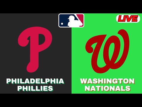 🔴LIVE : Philadelphia Phillies Vs Washington Nationals | MLB 2025 | MLB Live Baseball Score