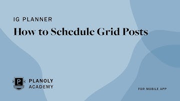 Scheduling Instagram Posts Using PLANOLY