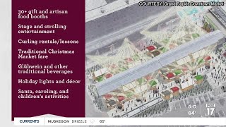 Preview the Christkindl Markt coming to Grand Rapids in November