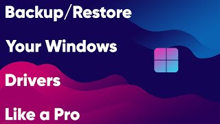 Backup/Restore Windows Drivers Like a Pro, Get Rid of Updating Drivers all the Time | Just RB Things