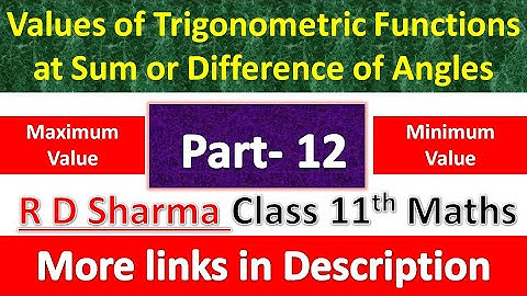 Values of Trigonometric Functions at Sum or Difference of Angles | R D Sharma Class 11th | Part 12