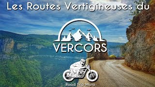 Les Routes Vertigineuses du VERCORS