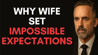 Unrealistic Expectations Destroy Marriages | Jordan Peterson on the Modern Relationship Crisis