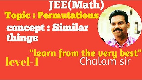 Topic: Permutations (Similar things) #MathChalam