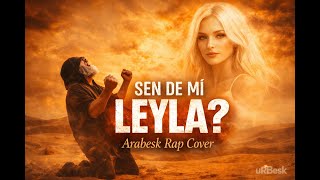 Sen de mi Leyla? – Arabesk Rap Cover (Ferdi Tayfur) | prod. uRBesk