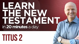 Titus 2 | The New Testament Daily with Jerry Dirmann