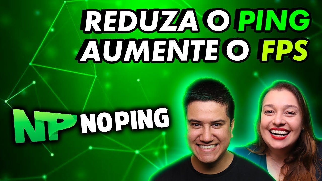 Como AUMENTAR o FPS e DIMINUIR o PING nos GAMES | NoPing - YouTube
