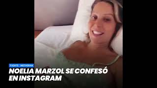 Noelia Marzol Se Confesó En Instagram - Minuto Argentina