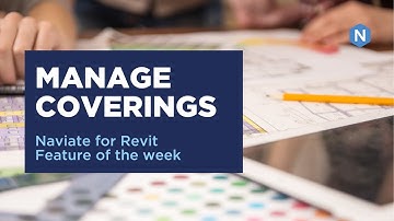 Manage Coverings in Naviate Architecture  - Naviate feature feature of the week